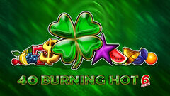 40 Burning Hot 6 Reels